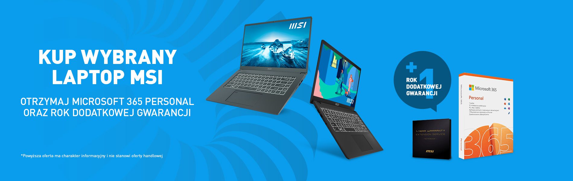 Kup wybrany laptop MSI i otrzymaj Microsoft 365 Personal oraz rok dodatkowej gwarancji.