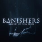 Banishers: Ghosts of New Eden_20240202211856